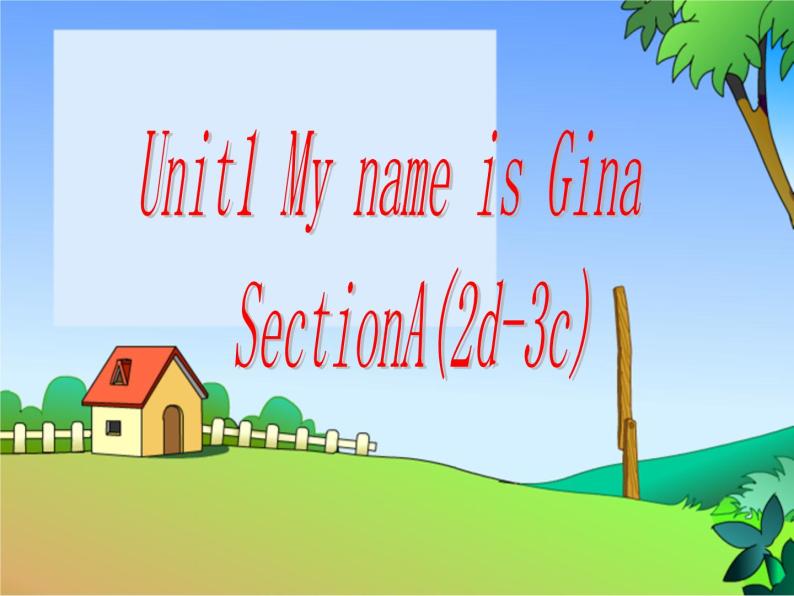 <b>英语教学案例范文（﻿ 七年级Unit1 My name is Gina（SectionA）教学案例）</b>